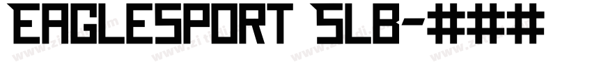 Eaglesport Slb字体转换